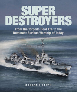 Super Destroyers - Robert C Stern (ISBN 9781526777454)