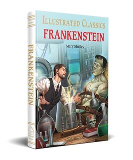 Frankenstein for Kids : illustrated Children Classics English Novel with Review Questions - Mary Shelley (ISBN 9789354402494)