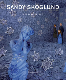 Sandy Skoglund - Germano Celant (ISBN 9788836642670)