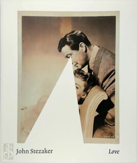 John Stezaker: Love - Michael Bracewell, Craig Burnett (ISBN 9781909932470)