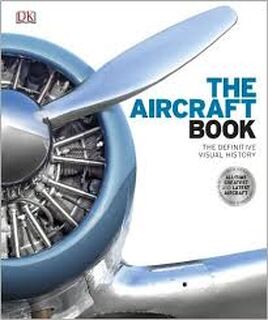 The Aircraft Book - (ISBN 9780241292570)