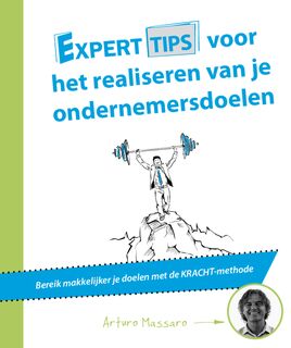 Experttips voor het realiseren van je ondernemersdoelen - Arturo Massaro (ISBN 9789492383839)