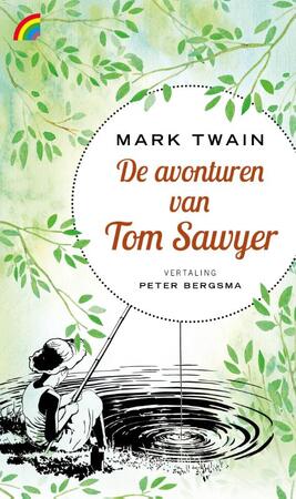 De avonturen van Tom Sawyer - Mark Twain De avonturen van Tom Sawyer - Mark Twain