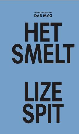 Het smelt - Lize Spit Het smelt - Lize Spit