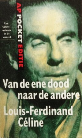 Van de ene dood naar de andere - Louis-Ferdinand Céline, E. Kummer Van de ene dood naar de andere - Louis-Ferdinand Céline, E. Kummer