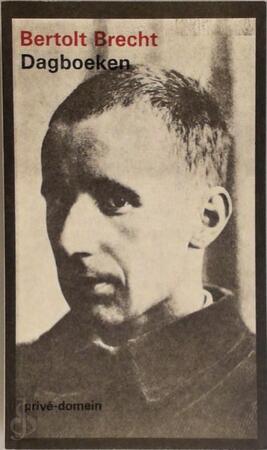 Dagboeken 1920-1922 - Bertolt Brecht, Hertha Ramthun, Hans Hom Dagboeken 1920-1922 - Bertolt Brecht, Hertha Ramthun, Hans Hom