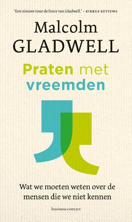 Praten met vreemden - Malcolm Gladwell