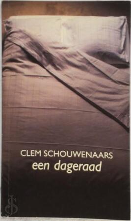 Een dageraad - Clem Schouwenaars Een dageraad - Clem Schouwenaars