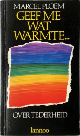 Geef me wat warmte - Marcel Ploem Geef me wat warmte - Marcel Ploem