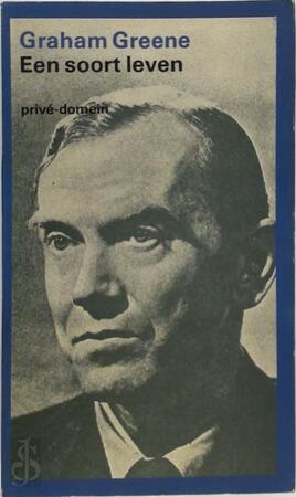 Een soort leven - Graham Greene, H.W.J. Schaap