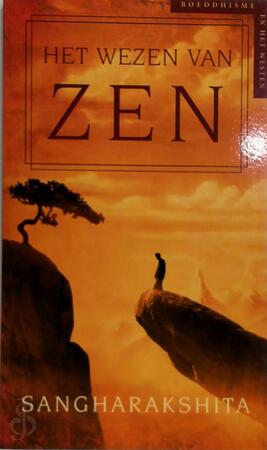 Het wezen van zen - Sangharakshita, Hans Maas Het wezen van zen - Sangharakshita, Hans Maas