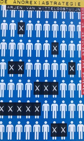 De anorexiastrategie - A. van Witteloostuijn De anorexiastrategie - A. van Witteloostuijn