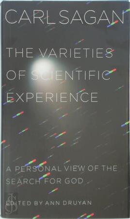 The varieties of scientific experience - Carl Sagan, Ann Druyan The varieties of scientific experience - Carl Sagan, Ann Druyan