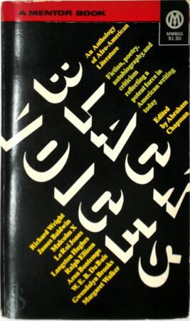 Black Voices - Abraham Chapman, Richard Wright, James Baldwin, Leroi Jones, Langston Hughes, Ralph Ellison, Arna Bontemps, W.E.B. Du Bois, Gwendolyn Brooks, Margaret Walker Black Voices - Abraham Chapman, Richard Wright, James Baldwin, Leroi Jones, Langston Hughes, Ralph Ellison, Arna Bontemps, W.E.B. Du Bois, Gwendolyn Brooks, Margaret Walker