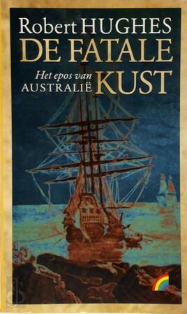 De fatale kust - Robert Hughes De fatale kust - Robert Hughes