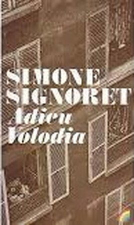 Adieu Volodia - Simone Signoret, Frans de Haan Adieu Volodia - Simone Signoret, Frans de Haan