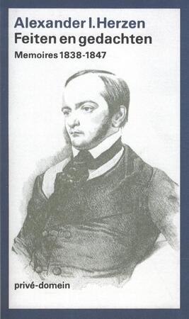 Feiten en gedachten - Memoires - Alexander I. Herzen Feiten en gedachten - Memoires - Alexander I. Herzen