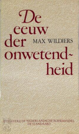 De eeuw der onwetendheid - Max Wildiers De eeuw der onwetendheid - Max Wildiers