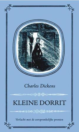 Kleine Dorrit - Charles Dickens Kleine Dorrit - Charles Dickens