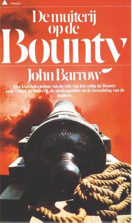 De muiterij op de Bounty - John Barrow De muiterij op de Bounty - John Barrow