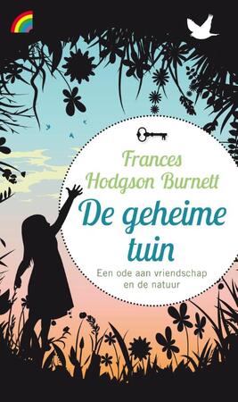 De geheime tuin - Frances Hodgson Burnett De geheime tuin - Frances Hodgson Burnett