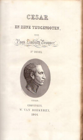 Cesar en zijne tijdgenooten - P. Van Limburg Brouwer