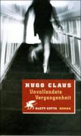 Unvollendete Vergangenheit - Hugo Claus, Waltraud [Vert.] Hüsmert