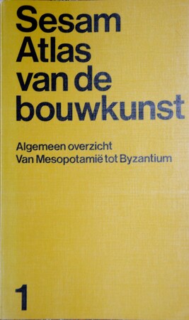 Sesam atlas van de bouwkunst. Deel 1 - Werner Müller, Gunther Vogel Sesam atlas van de bouwkunst. Deel 1 - Werner Müller, Gunther Vogel