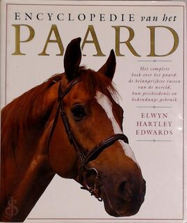 Encyclopedie van het paard - Elwyn Hartley Edwards, Willemien Werkman, Arjen Mulder (ISBN 9789041000484)