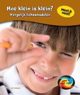 Hoe klein is klein? - Vic Parker (ISBN 9789055669295)