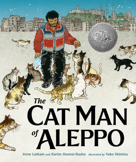 Cat Man of Aleppo - Karim Shamsi-Basha, Irene Latham (ISBN 9781984813787)