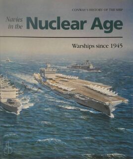 Navies in the Nuclear Age - Robert Gardiner (ISBN 9780851776262)