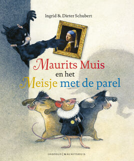 Maurits Muis en het Meisje met de parel - Dieter Schubert (ISBN 9789025881627)