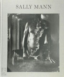 Proud Flesh - Sally Mann, Gagosian Gallery (ISBN 9781597111355)