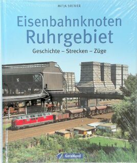Eisenbahnknoten Ruhrgebiet - Mitja Bremer (ISBN 9783862451661)