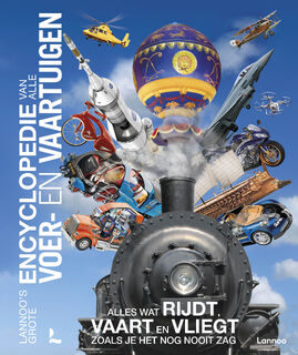 Lannoo's grote encyclopedie van alle voer- en vaartuigen (ISBN 9789401411189)