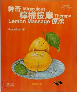 Miraculous lemon massage therapy - Grace Lam (ISBN 9789881983411)
