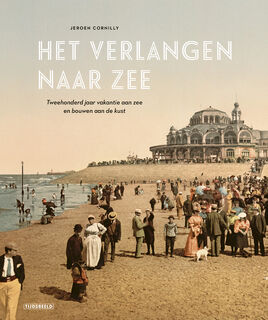 Het verlangen naar zee. - Jeroen Cornilly (ISBN 9789490880477)