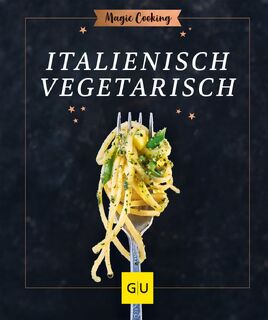 Italienisch vegetarisch - Tanja Dusy (ISBN 9783833884320)
