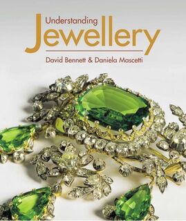 Understanding Jewellery - David Bennett, Daniela Mascetti (ISBN 9781788841368)