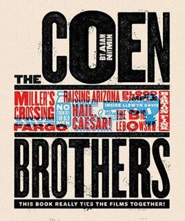 The Coen Brothers: This Book Really Ties the Films Together - Adam Nayman (ISBN 9781419727405)