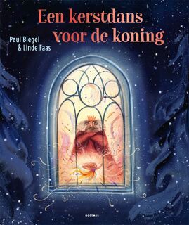 Een kerstdans voor de koning - Paul Biegel (ISBN 9789025780104)