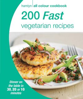 Hamlyn All Colour Cookery: 200 Fast Vegetarian Recipes - Hamlyn (ISBN 9780600629047)