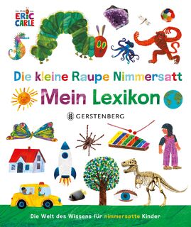 Die kleine Raupe Nimmersatt - Mein Lexikon - Eric Carle (ISBN 9783836963299)