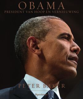Obama - President van hoop en vernieuwing - Peter Baker (ISBN 9789000354559)
