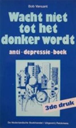 Wacht niet tot het donker wordt - B. Vansant Wacht niet tot het donker wordt - B. Vansant