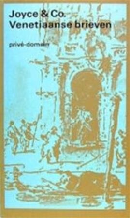Venetiaanse brieven en Calabrese dagboeken - Joyce & Co. Venetiaanse brieven en Calabrese dagboeken - Joyce & Co.