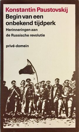 Begin van een onbekend tijdperk - Konstantin Paustovskij, Wim Hartog Begin van een onbekend tijdperk - Konstantin Paustovskij, Wim Hartog
