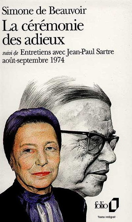 La cérémonie des adieux ; suivi de Entretiens avec Jean-Paul Sartre - Simone de Beauvoir, Jean-Paul Sartre La cérémonie des adieux ; suivi de Entretiens avec Jean-Paul Sartre - Simone de Beauvoir, Jean-Paul Sartre
