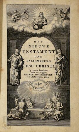 Het nieuwe testament ons saligmakers Jesu Christi - Jan Mourentorf Het nieuwe testament ons saligmakers Jesu Christi - Jan Mourentorf